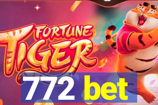 772 bet